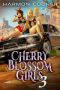 [Cherry Blossom Girls 03] • Cherry Blossom Girls 3 · A Superhero Adventure